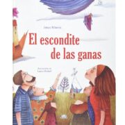 EL ESCONDITE DE LAS GANAS - V&R EDITORAS