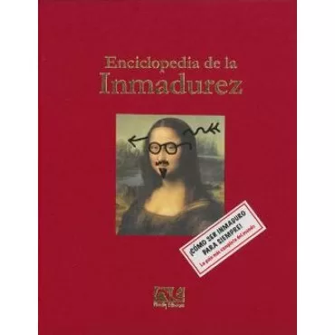 ENCICLOPEDIA DE LA INMADUREZ - NOVELTY