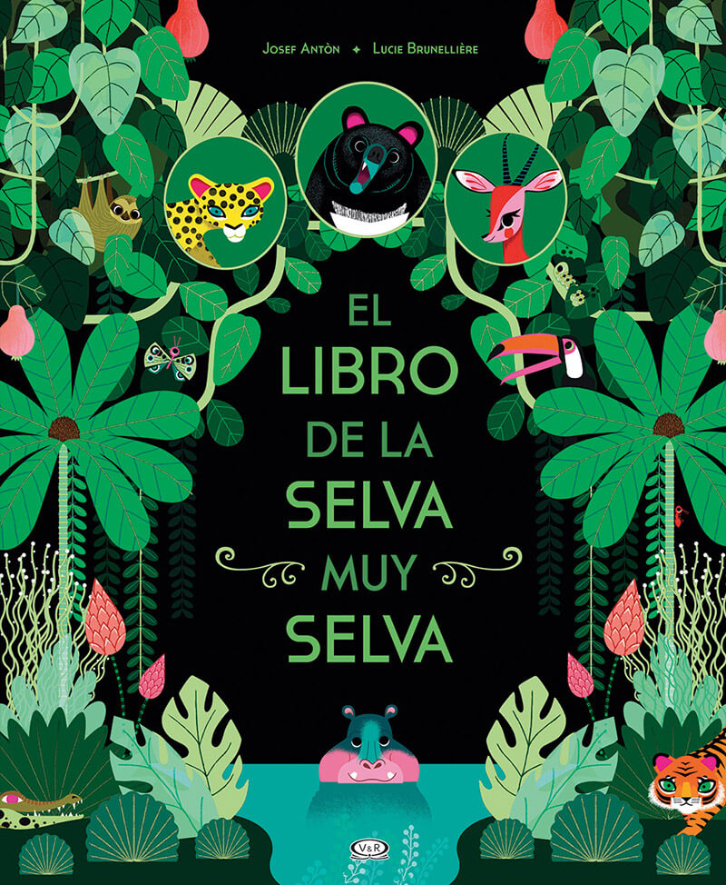 EL LIBRO DE LA SELVA MUY SELVA - V&R EDITORAS
