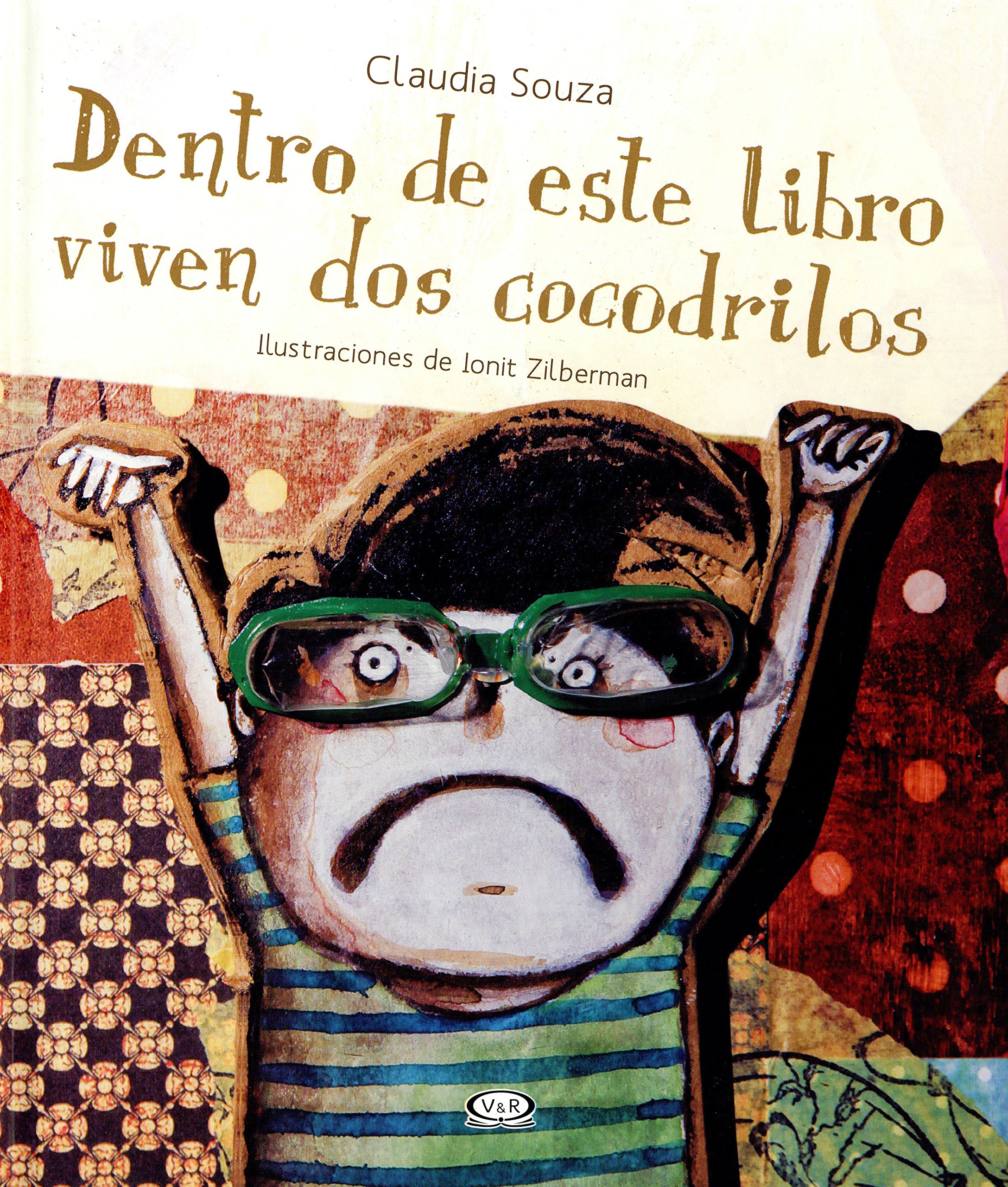 DENTRO DE ESTE LIBRO VIVEN DOS COCODRILOS - V&R EDITORAS