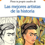 ARTE PARA COLOREAR DE LAS MEJORES ARTISTAS DE LA HISTORIA - V&R EDITORAS