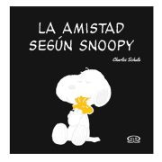LA AMISTAD SEGÚN SNOOPY - V&R EDITORAS