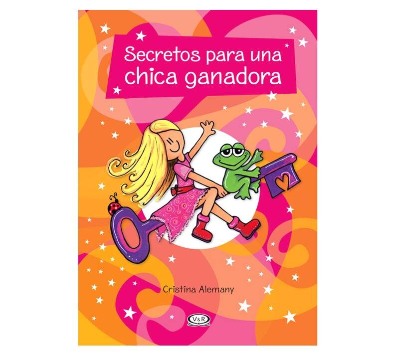 SECRETOS PARA UNA CHICA GANADORA - V&R EDITORAS