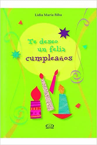 TE DESEO UN FELIZ CUMPLEANOS