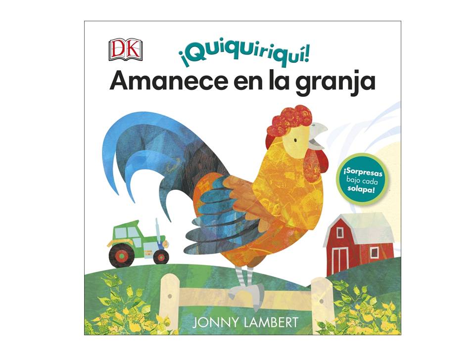 QUIQUIRIQUI AMANECE EN LA GRANJA - DK