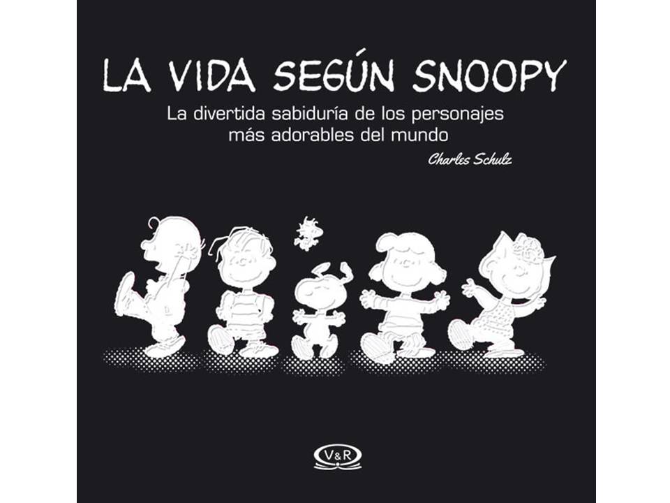 LA VIDA SEGÚN SNOOPY - V&R EDITORAS