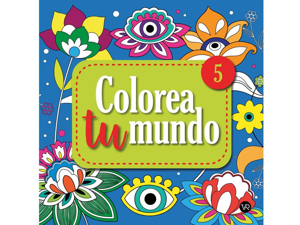 COLOREA TU MUNDO 5 - V&R EDITORAS