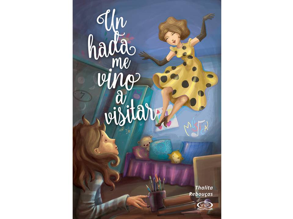 UN HADA ME VINO A VISITAR - V&R EDITORAS