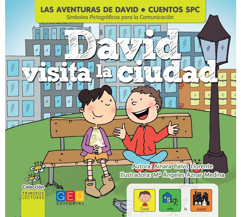 DAVID VISITA LA CIUDAD CUENTOS CON PICTOGRAMAS - GEU EDITORIAL