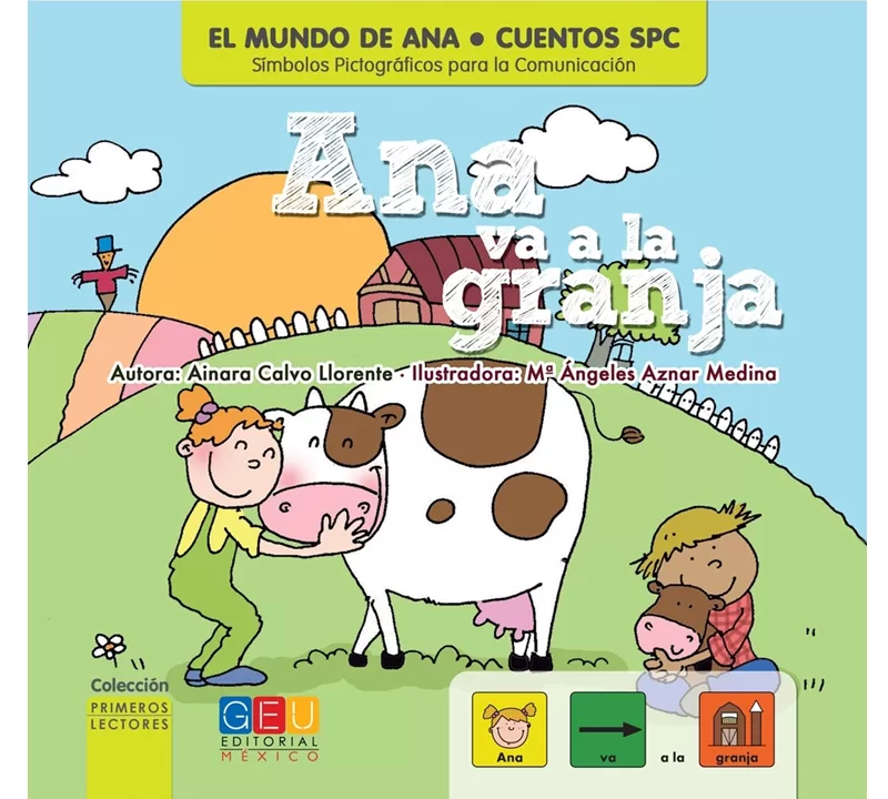 ANA VA A LA GRANJA CUENTOS CON PICTOGRAMAS - GEU EDITORIAL