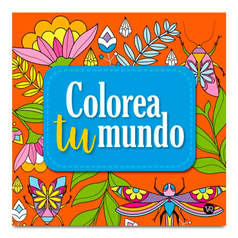 COLOREA TU MUNDO 6 - V&R EDITORAS