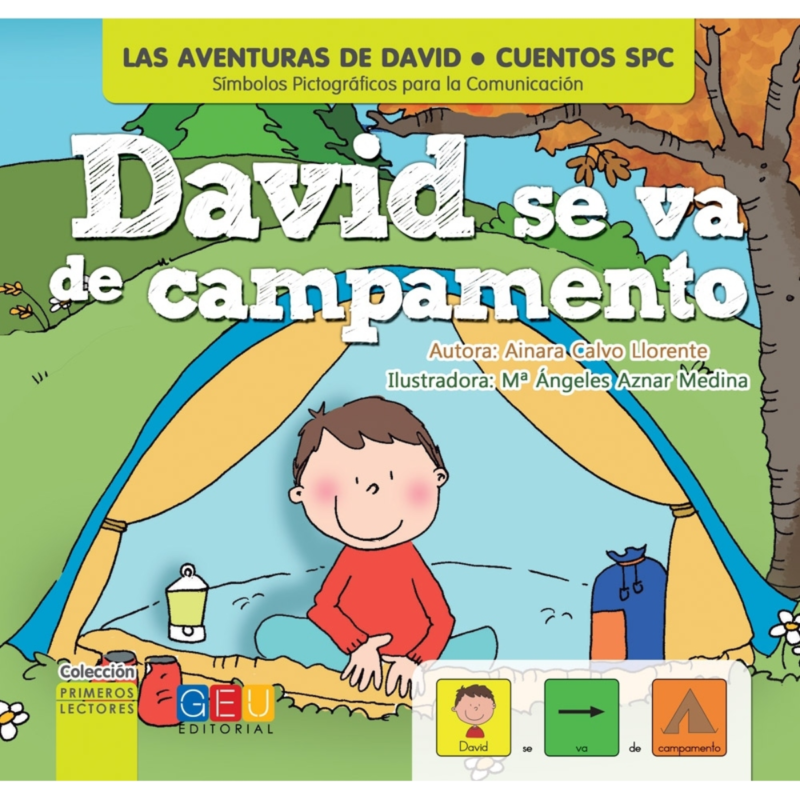 DAVID SE VA DE CAMPAMENTO CUENTOS CON PICTOGRAMAS - GEU EDITORIAL