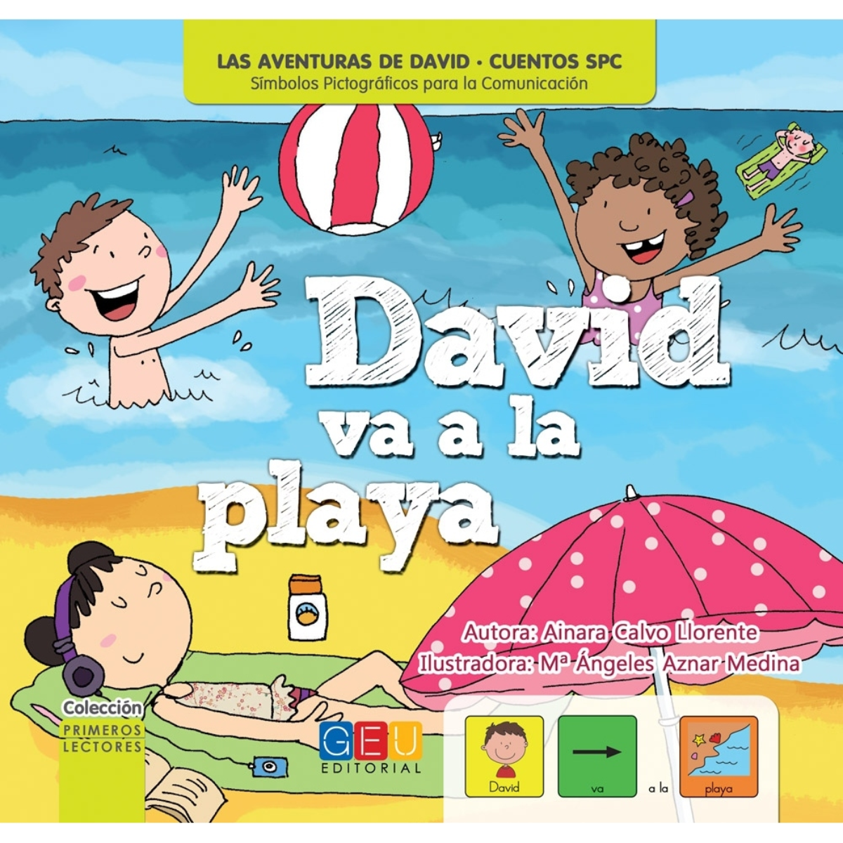 DAVID VA A LA PLAYA CUENTOS CON PICTOGRAMAS - GEU EDITORIAL