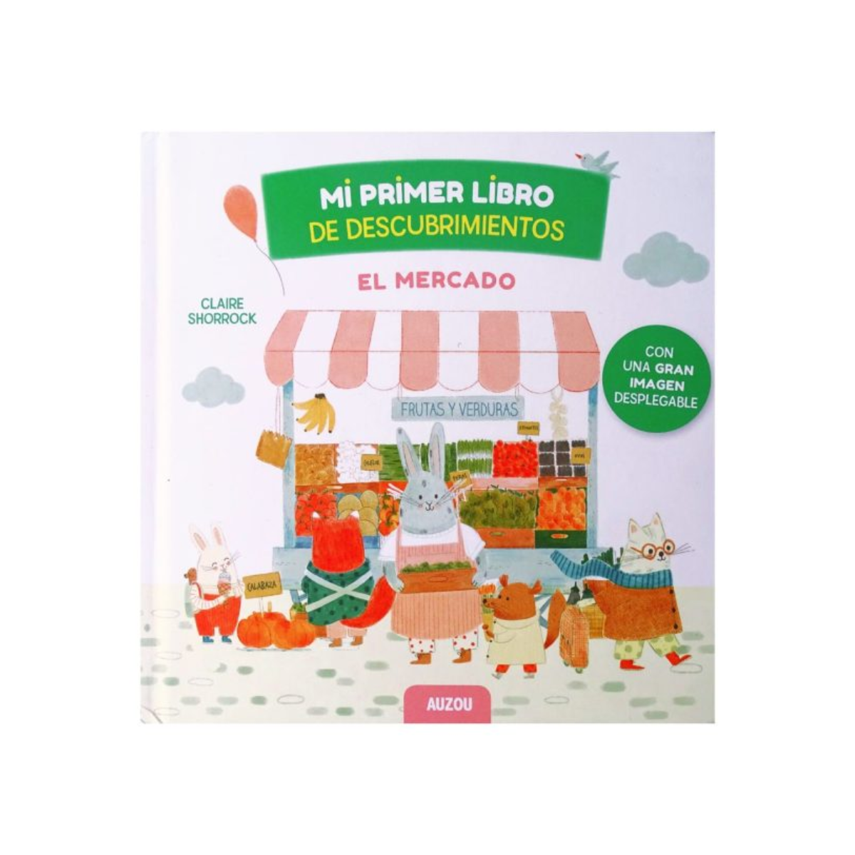 Mi Primer Libro de Descubrimientos El Mercado VR Editoras