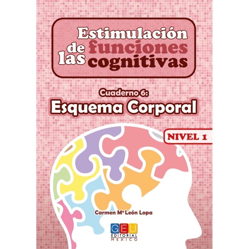 Estimulacion de las funciones cognitivas Nivel 1 Esquema Corporal - GEU